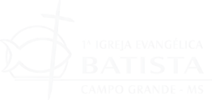 1ª Igreja Evangélica Batista - Campo Grande / MS